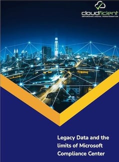 Legacy Data and the limits of Microsoft Compliance Center - Front Cover-1