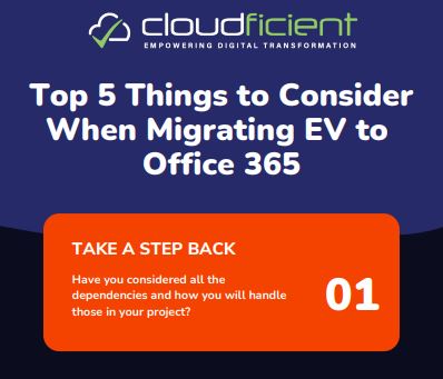 Top 5 Things to Consider when Migrating EV to Office 365 Infographic